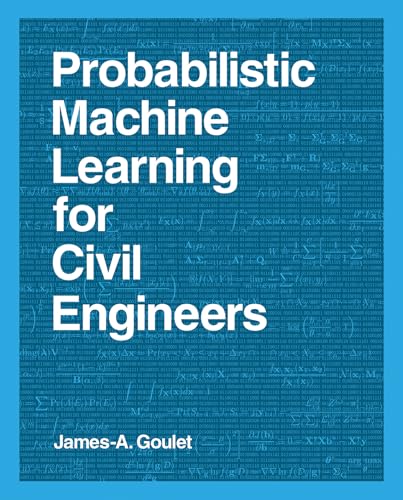 Probabilistic Machine Learning for Civil Engineers (Mit Press) von MIT Press